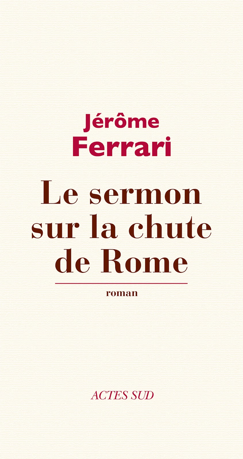 Le Sermon de la chute de Rome (Jérôme Ferrari)
