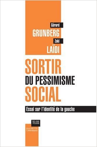 Sortir du Pessimisme Social (Gérard Grunberg, Zaki Laïdi)