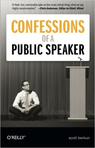 Confessions of Public Speaker (Scott Berkun)
