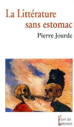 La littérature sans estomac (Pierre Jourde)