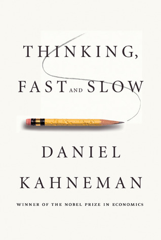 Thinking, Fast & Slow (Daniel Kahneman)