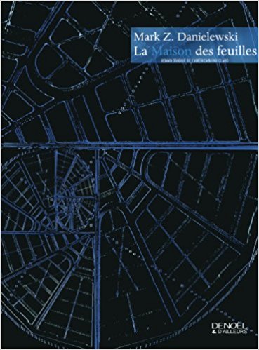 La maison des feuilles (Mark Z. Danielewski)