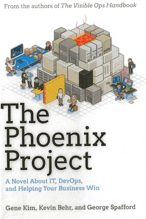 The Phoenix Project (Gene Kim, Kevin Behr, George Spafford)
