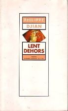 lent dehors