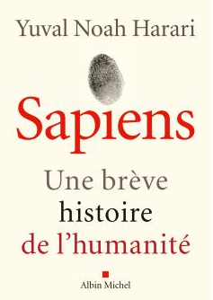 Sapiens : une brève histoire de l'humanité (Y.N Harari)