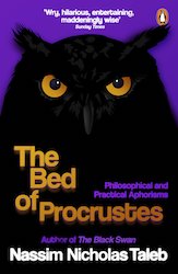 The Bed of Procuste (Nassim Nicholas Taleb)