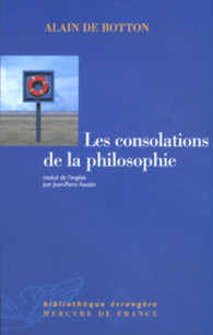Les consolations de la philosophie (Alain de Botton)