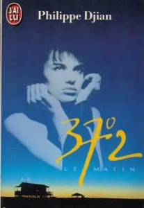 37.2 le matin (Philippe Djian)