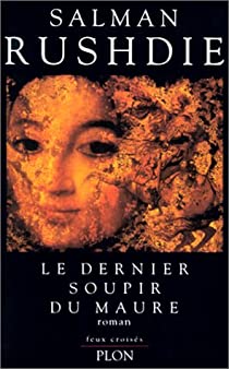 Le Dernier Soupir du Maure (Salman Rushdie)