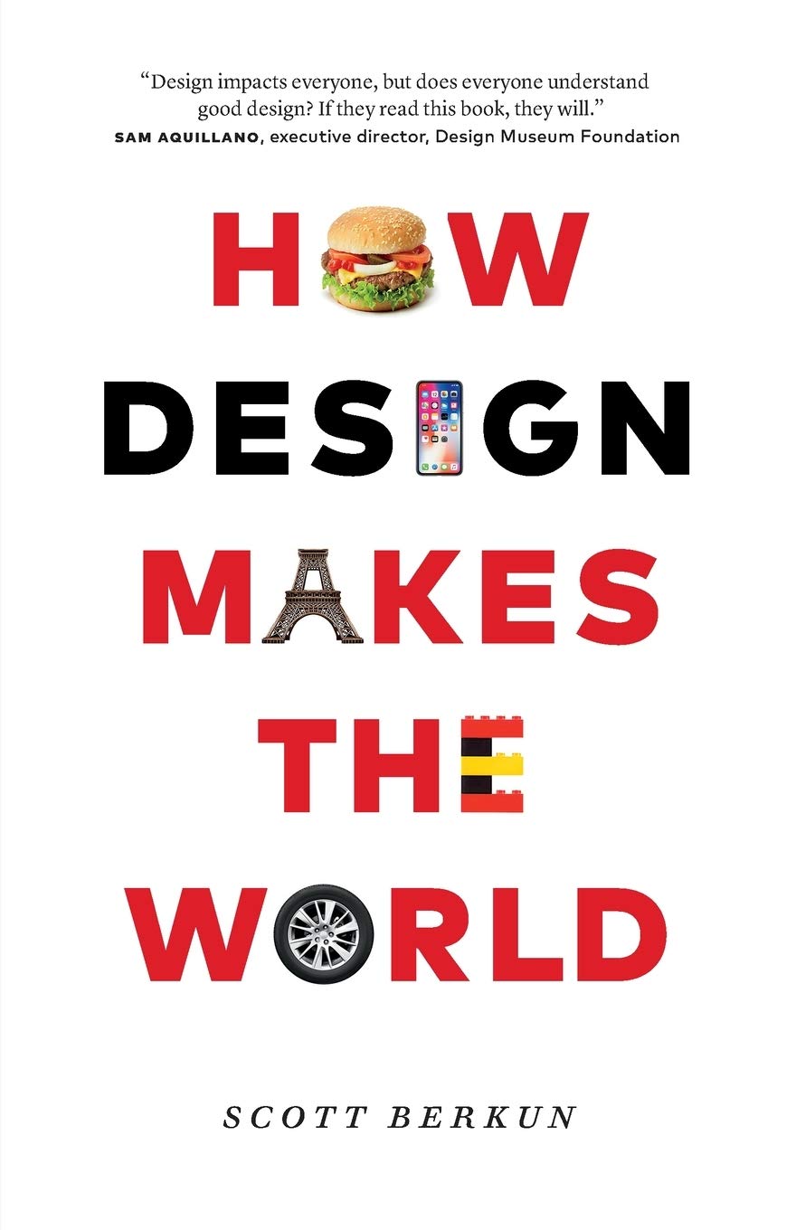 How Design Changes The World (S. Berkun)